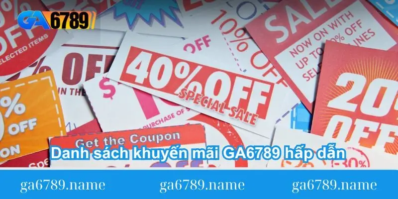 danh-sach-khuyen-mai-ga6789-hap-dan