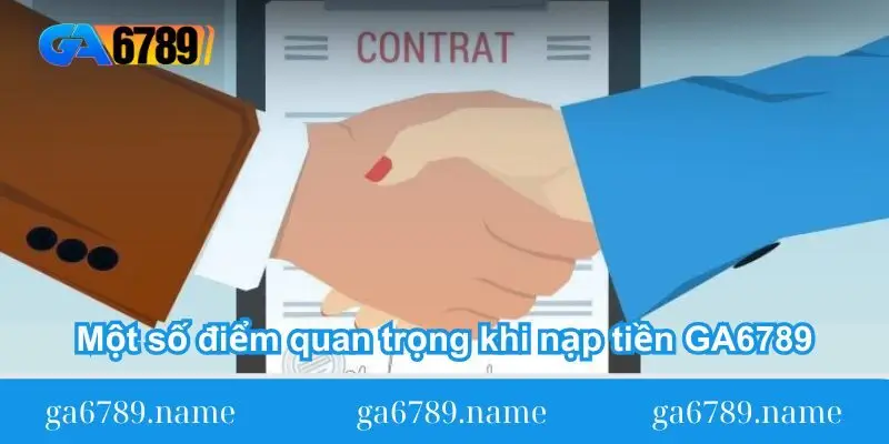 mot so diem quan trong khi nap tien ga6789